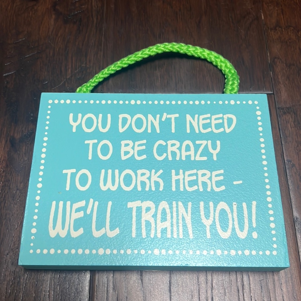 Work - funny wood sign
